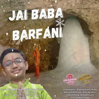 Jai Baba Barfani by Aum Agrahari