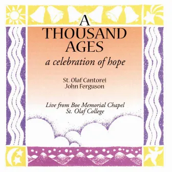 A Thousand Ages: A Celebration of Hope by 