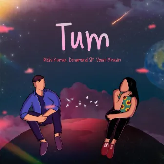 Tum by Vaani Bhasin