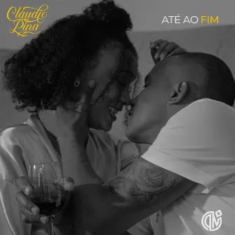 Até Ao Fim by Cláudio Pina