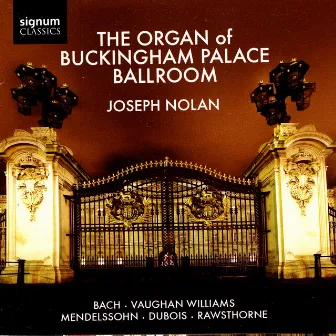 The Organ of Buckingham Palace Ballroom by Joseph Nolan