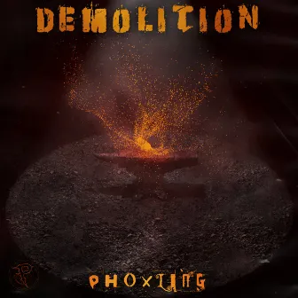 Demolition by Phoxling