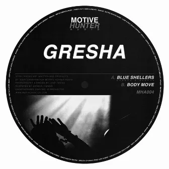 Blue Shellers / Body Move by Gresha