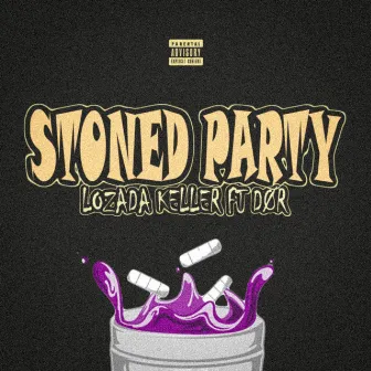 STONED PARTY by LOZADA KELLER