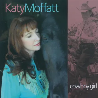 Cowboy Girl by Katy Moffatt