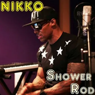 Shower Rod - Single by Nikko