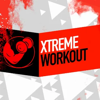 Xtreme Workout by Unknown Artist