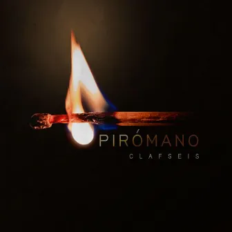 Pirómano by Clafseis