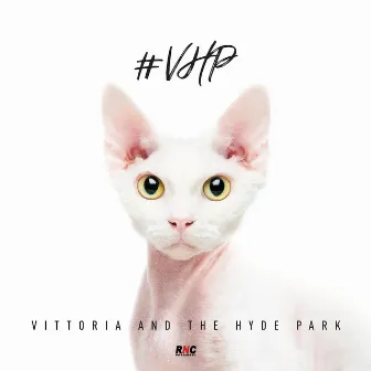 #VHP by Vittoria and the Hyde Park