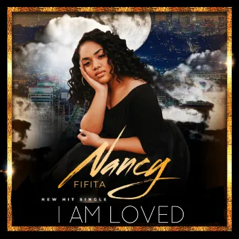 I Am Loved by Nancy Fifita