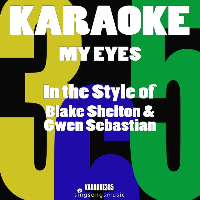 My Eyes (In the Style of Blake Shelton & Gwen Sebastian) [Karaoke Version]