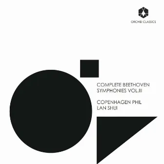 Beethoven: Complete Symphonies, Vol. 3 by Copenhagen Phil