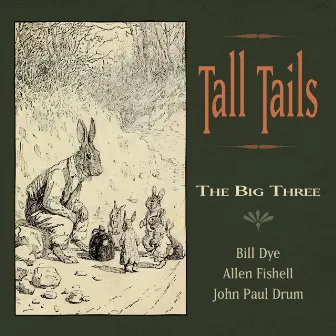 Tall Tails by The Big Three