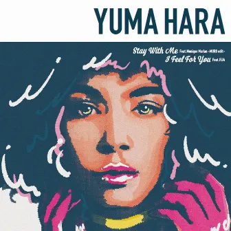 Stay With Me (MURO edit) / I Feel For You by YUMA HARA