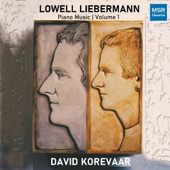 Lowell Liebermann - Piano Music, Vol. 1 by Lowell Liebermann