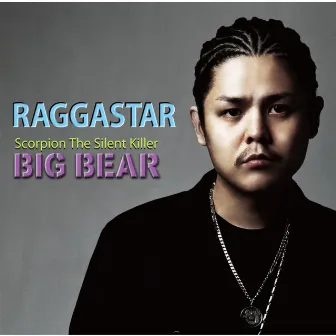 RAGGASTAR by Big Bear