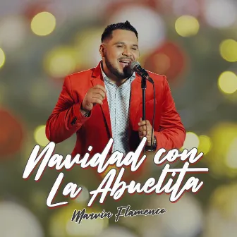 Navidad Con la Abuelita by Marvin Flamenco