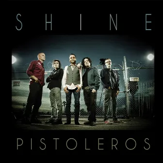 Shine by The Pistoléros