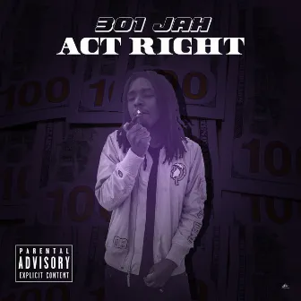 Act Right by 301 Jah