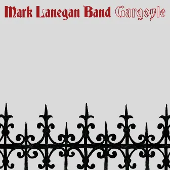 Gargoyle by Mark Lanegan