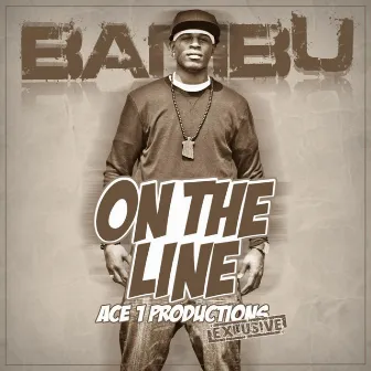 Bambu - On The Line - Single by Bambu