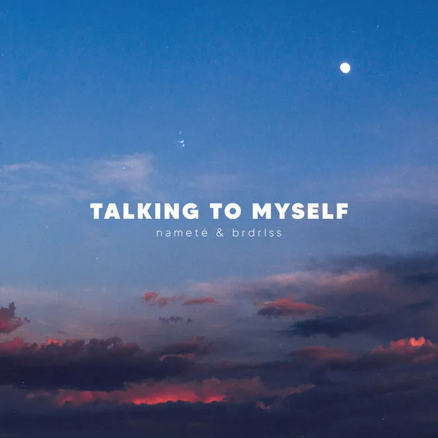 Talking to Myself