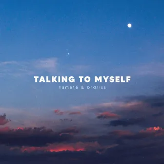 Talking to Myself by Namté