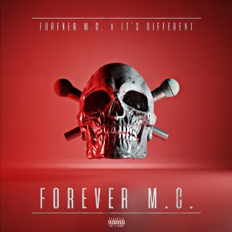 Forever M.C. by It's Different