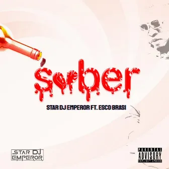 Sober by Star DJ Emperor