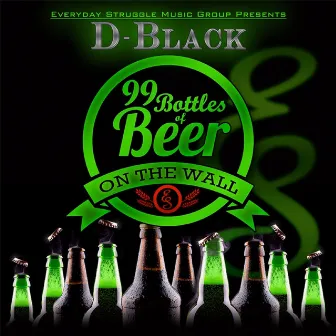 99 Bottles of Beer on the Wall by D-Black