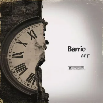 Barrio by M.T