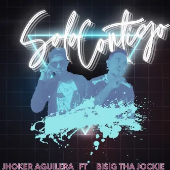 Solo Contigo by Jhoker Aguilera