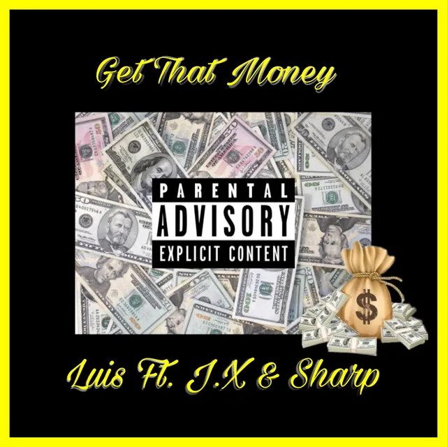 Get That Money (feat. J.X & Sharp)