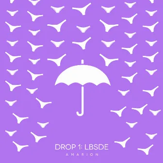 Drop 1: LBSDE by Amarion