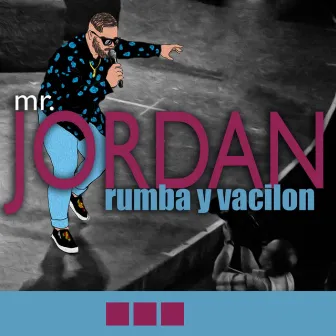 Rumba y Vacilón by Mr. Jordan