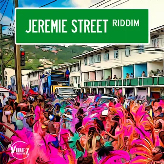 Jeremie Street Riddim by Vibez Productionz