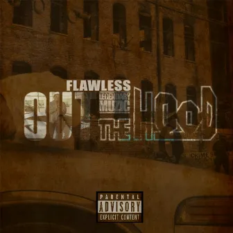 Out tha Hood by Flawless