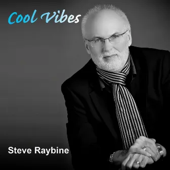 Cool Vibes by Steve Raybine