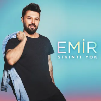 Sıkıntı Yok by Emir