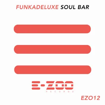 Soul Bar by Funkadeluxe