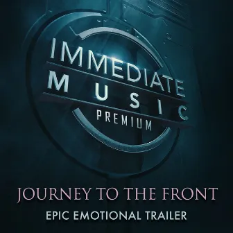 Journey to the Front by Immediate