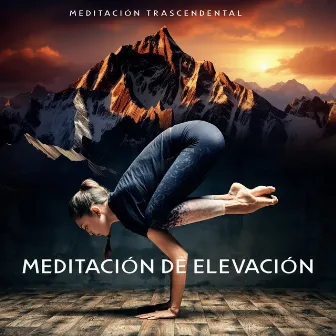 Meditación de Elevación by Meditación Trascendental