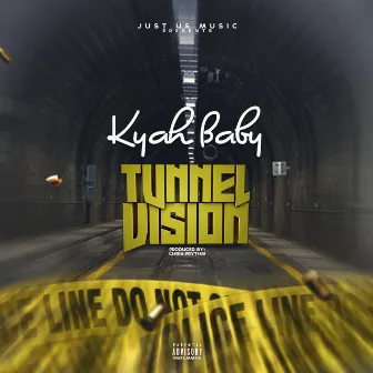 Tunnel Vision by Kyah Baby