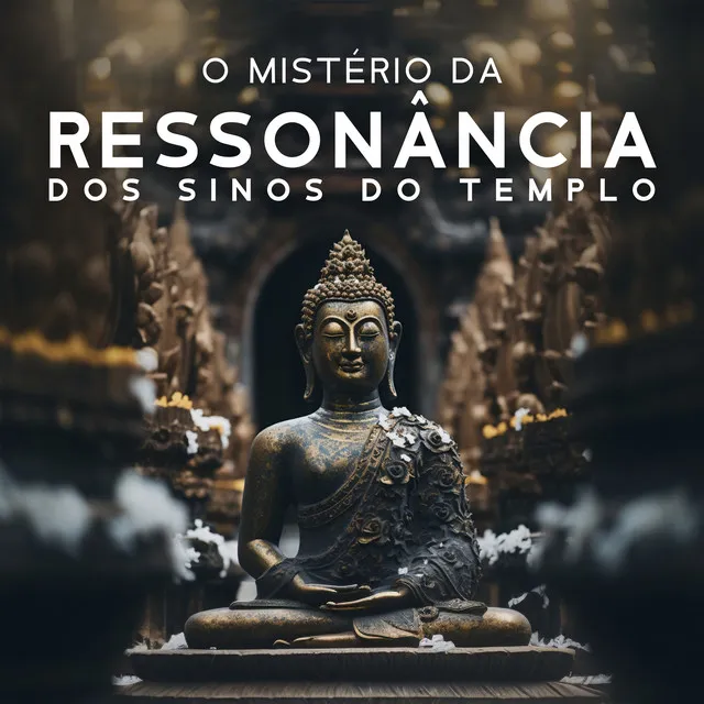 O Mistério da Ressonância dos Sinos do Templo