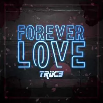 Forever Love by TRUCE