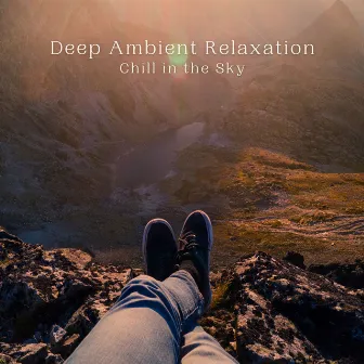 Deep Ambient Relaxation: Chill in the Sky by Relaxing Atmospheres