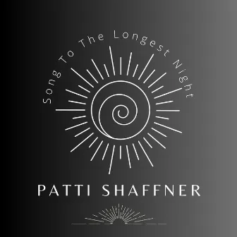 Song To The Longest Night by Patti Shaffner