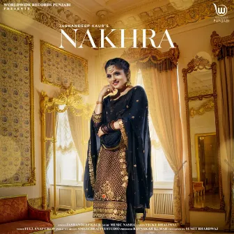 Nakhra by Jashandeep Kaur