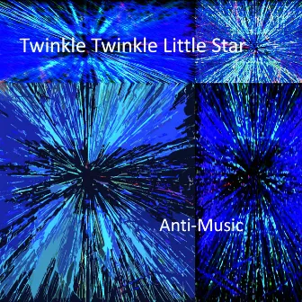 twinKLe twiNklE lIttle stAr (Eine Kleine Nacht Münkey) by Robot Dreams