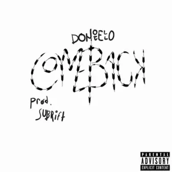 COMEBACK by DONOTELLO